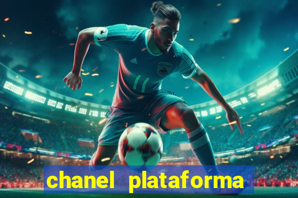 chanel plataforma de jogo